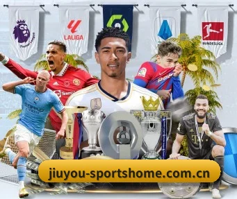 九游体育平台 APP - JiuyouSports